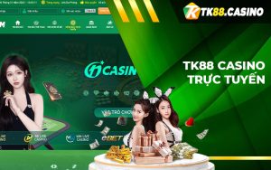 Tk88 casino trực tuyến