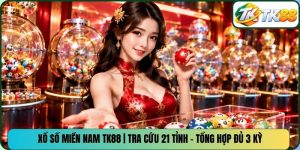 Xổ Số Miền Nam TK88 | Tra Cứu 21 Tỉnh - Tổng Hợp Đủ 3 Kỳ